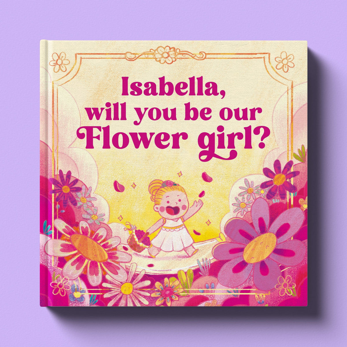 Cover of Will You Be Our Flower Girl, a personalized keepsake book