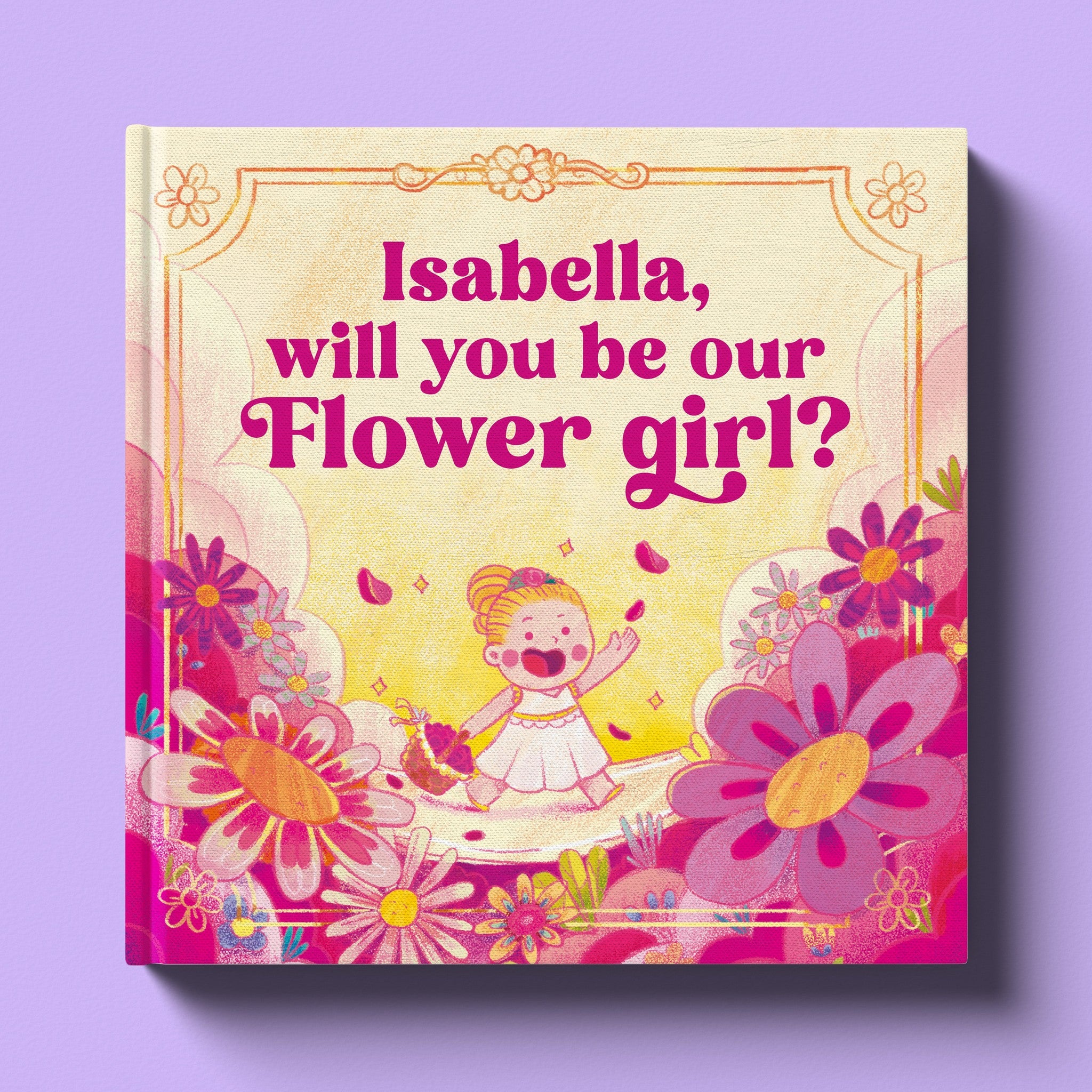 Cover of Will You Be Our Flower Girl, a personalized milestone keepsake book