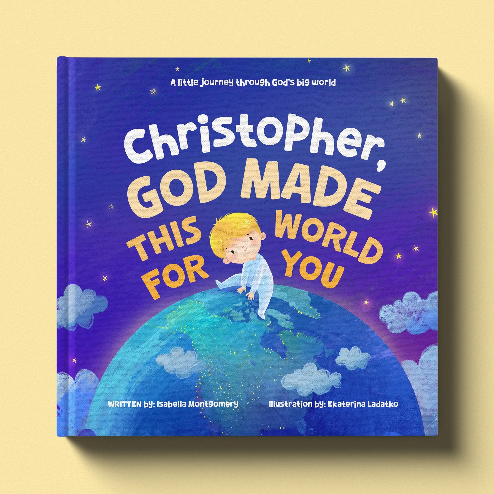 Cover of God Made This World For You, a personalized faith storybook