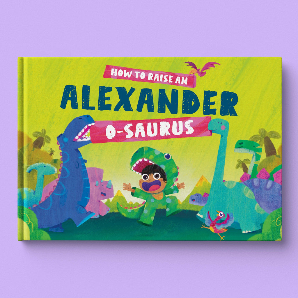 Cover of How to Raise a Name-O-Saurus, a personalized keepsake storybook