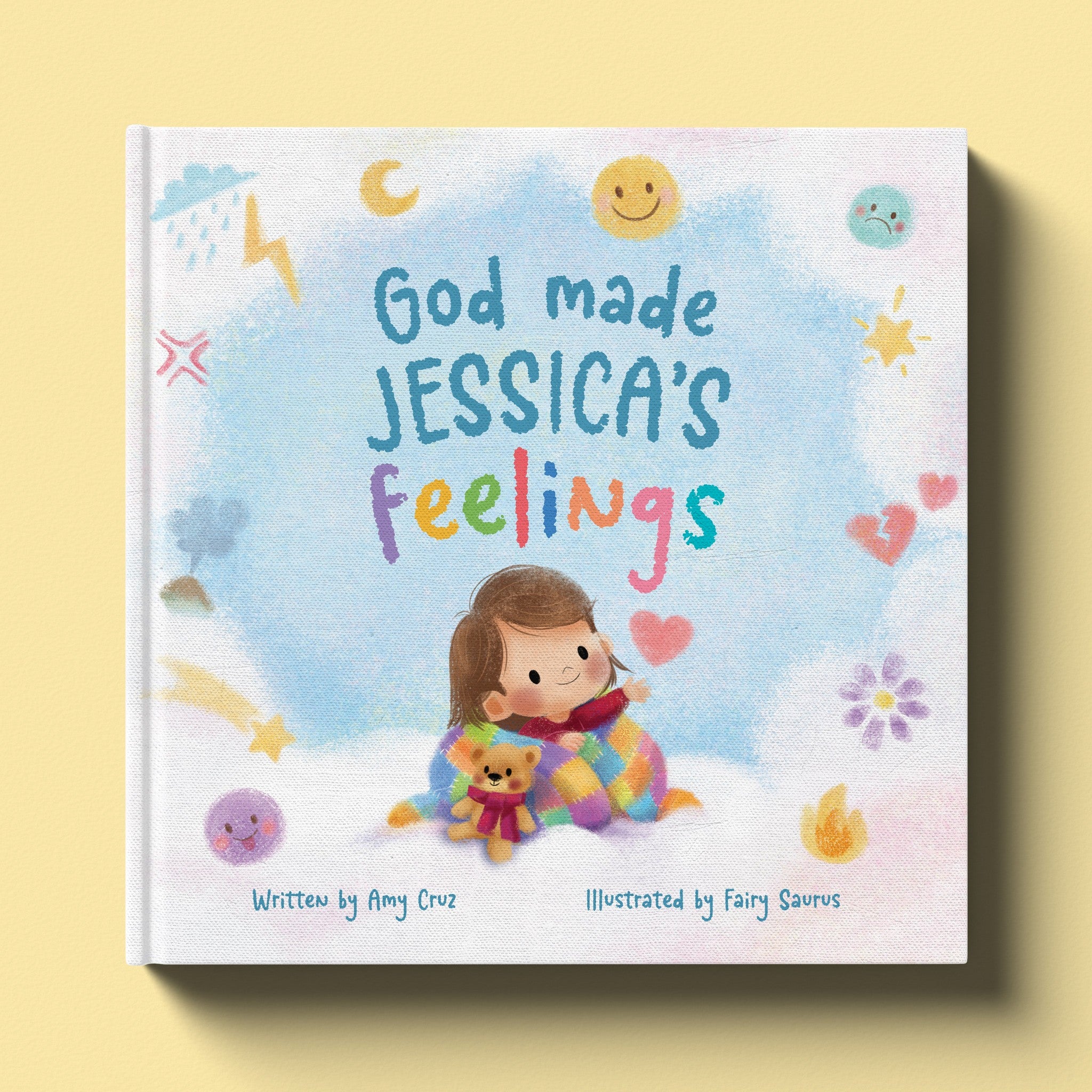 Cover of God Made All Your Feelings, a personalized faith storybook