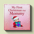 Cover of My First Christmas with Mommy, a personalized holiday storybook