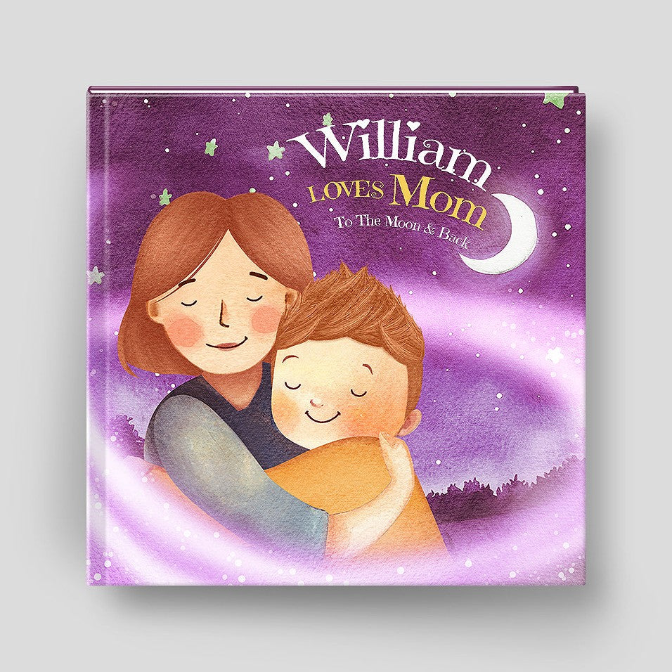 Cover of Loves Mom to the Moon and Back, a personalized illustrated adventure book