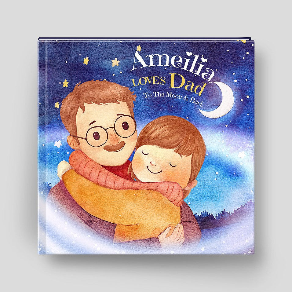 Cover of Loves Dad to the Moon and Back, a personalized illustrated adventure book